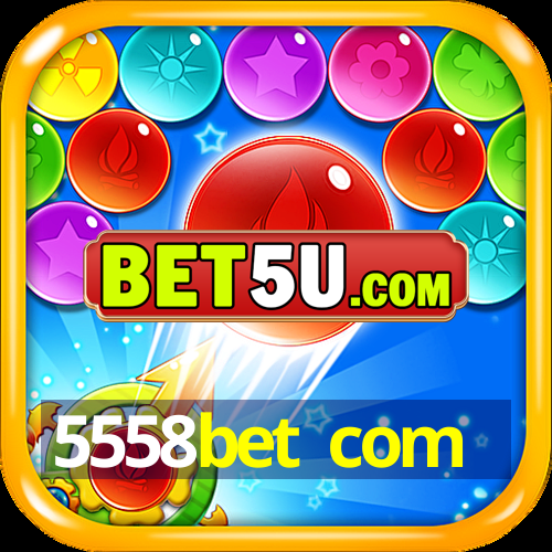 5558bet com